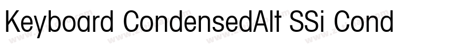 Keyboard CondensedAlt SSi Condensed Alternate字体转换